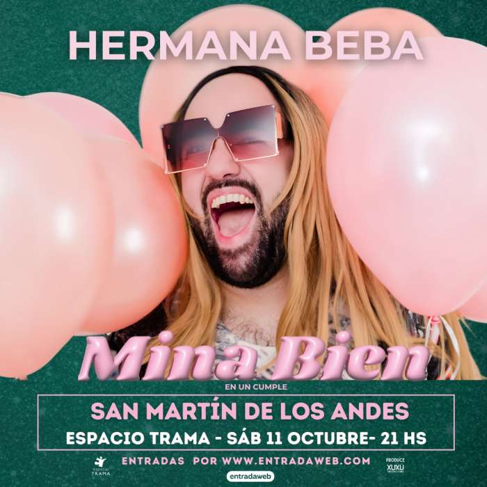 HERMANA BEBA presenta MINA BIEN