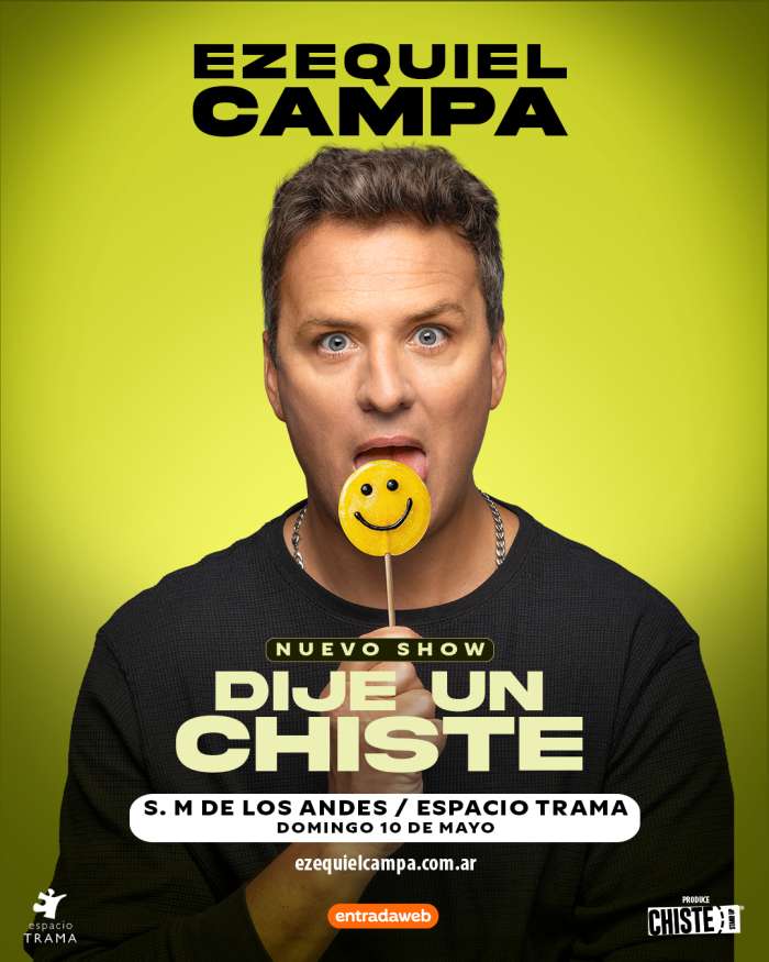 DIJE UN CHISTE  Ezequiel Campa