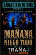 MA�ANA NIEGO TODO